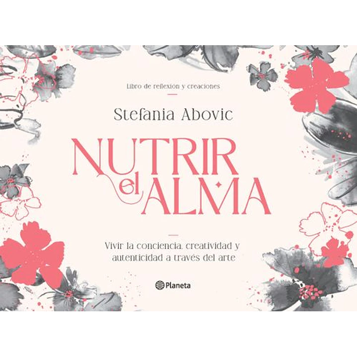 Nutrir El Alma - Abovic, Stefania 1