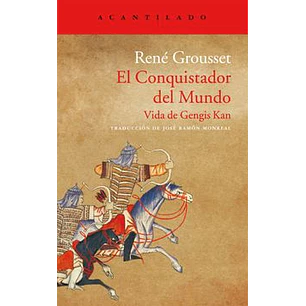 El Conquistador Del Mundo - Grousset, Rene