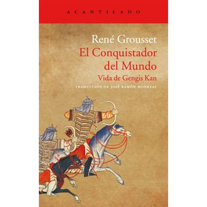 El Conquistador Del Mundo - Grousset, Rene 1