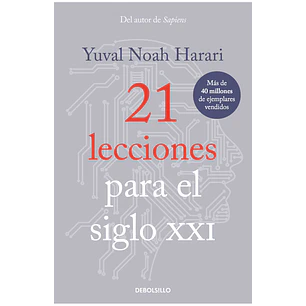 21 Lecciones Para El Siglo Xxi - Noah Harari, Yuval