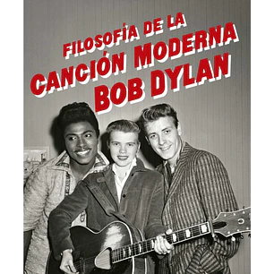 Filosofia De La Cancion Moderna Bob Dylan - Dylan, Bob