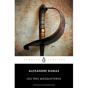 Los Tres Mosqueteros - Dumas, Alexandre