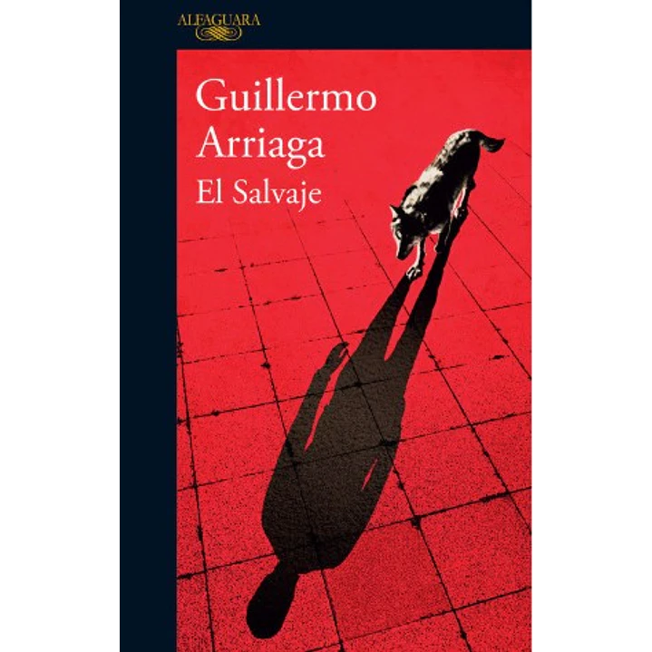 El Salvaje - Arriaga, Guillermo 1