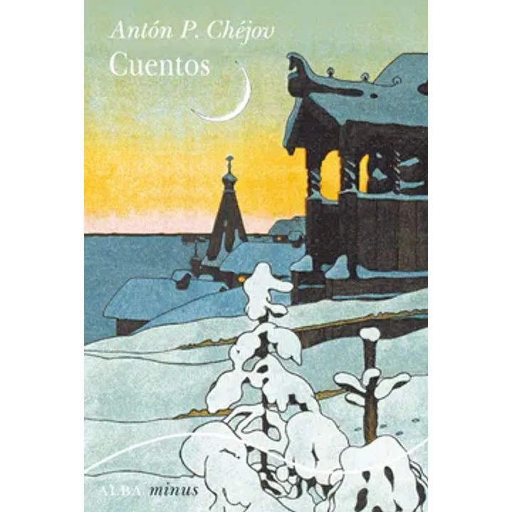Cuentos Anton Chejov (Alba) - Chejov, Anton 1