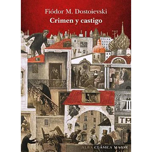 Crimen Y Castigo (Alba) - Dostoievski, Fiodor