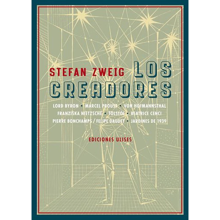 Los Creadores - Zweig, Stefan 1