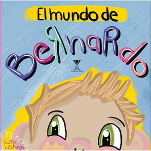 El Mundo De Bernardo - Coto Lechuga