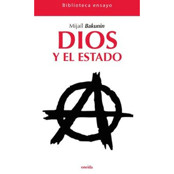 Dios Y El Estado - Bakunin, Mijail 1