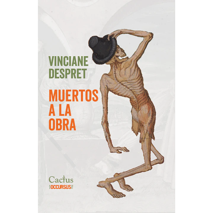 Muertos A La Obra - Despret, Vinciane 1