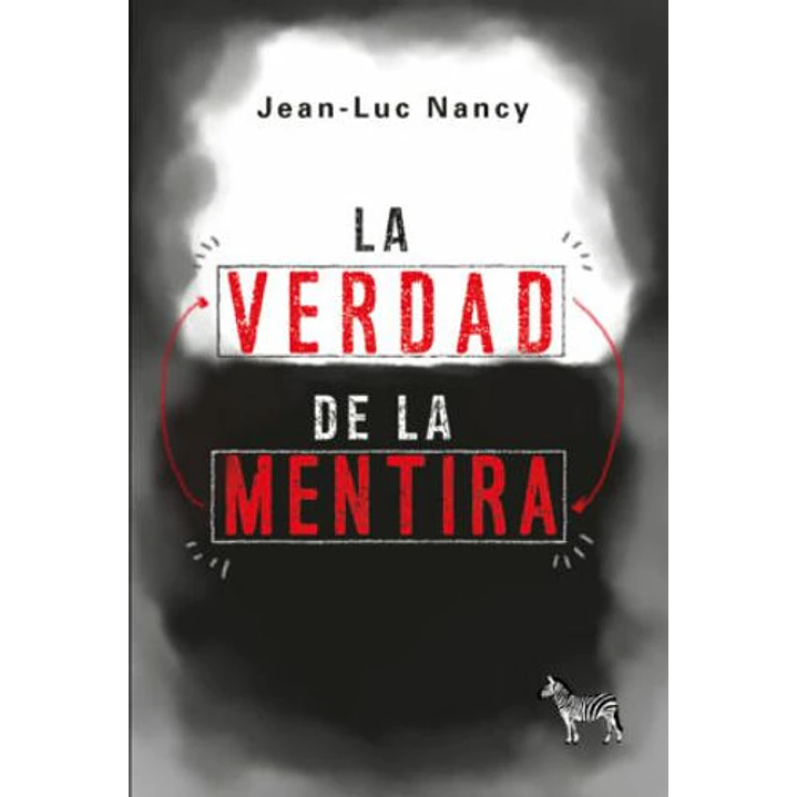 La Verdad De La Mentira - Nancy, Jean -  Luc 1
