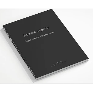 Barroco Vegetal - Alvarez Solis, Angel Octavio