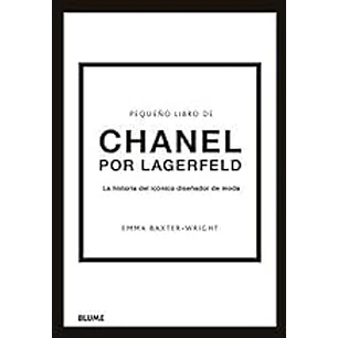 Pequeño Libro De Chanel Por Lagerfeld - Baxter Wright, Emma