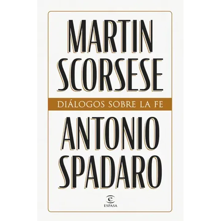 Dialogos Sobre La Fe - Scorsese, Martin; Spadaro, Antonio 1