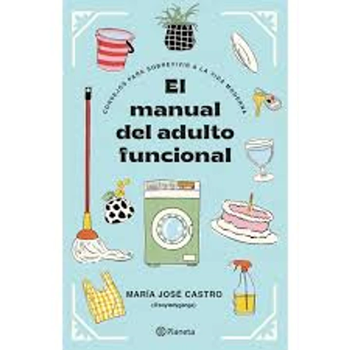 El Manual Del Adulto Funcional - Castro, Maria Jose 1