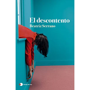 El Descontento - Serrano, Beatriz