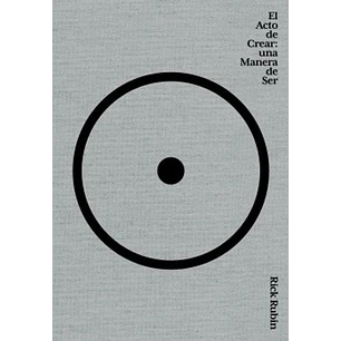 El Acto De Crear - Rubin, Rick