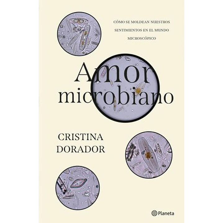 Amor Microbiano - Dorador, Cristina 1