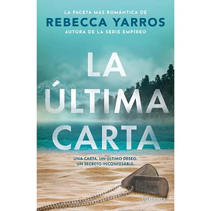 La Ultima Carta - Yarros, Rebecca