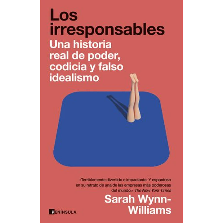 Los Irresponsables - Wynn-williams, Sarah 1