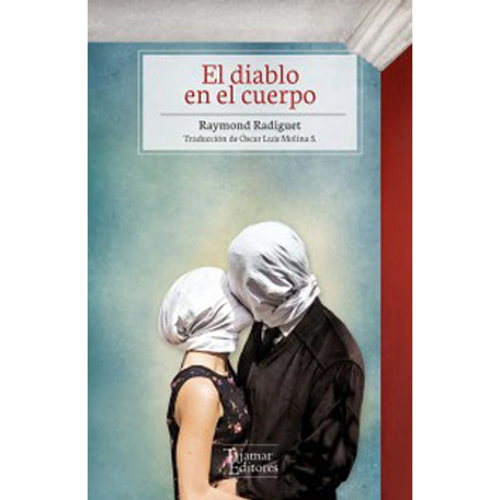 El Diablo En El Cuerpo - Raymond Radiguet 1