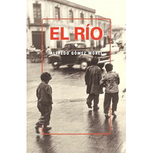 El Rio - Alfredo Gomez Morel