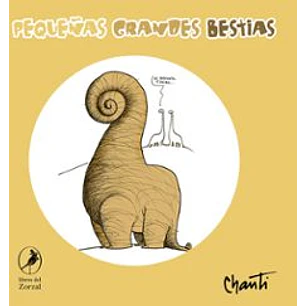 Pequeñas Grandes Bestias - Chanti