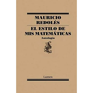 El Estilo De Mis Matematicas - Redoles, Mauricio