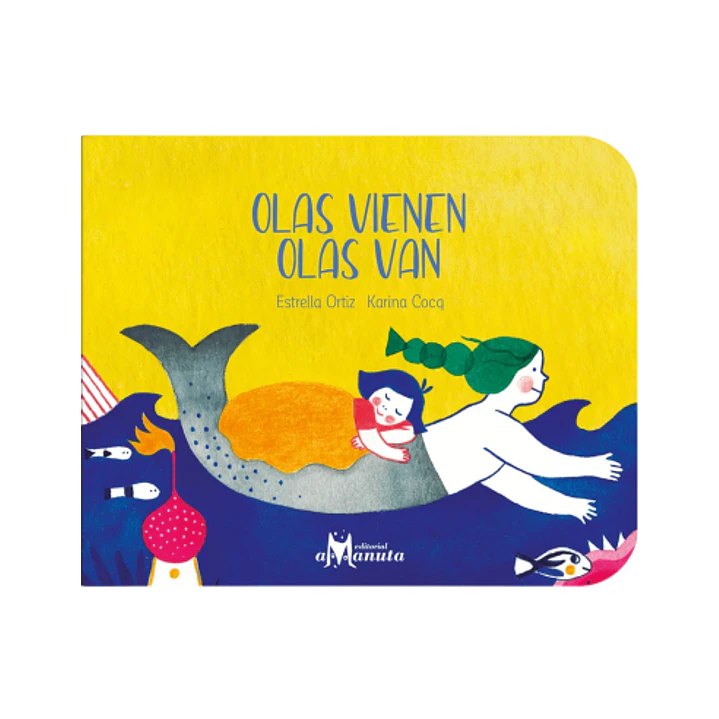 Olas Vienen Olas Van - Ortiz, Estrella; Cocq, Karina 1