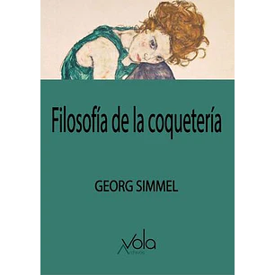 Filosofia De La Coqueteria - Simmel, Georg