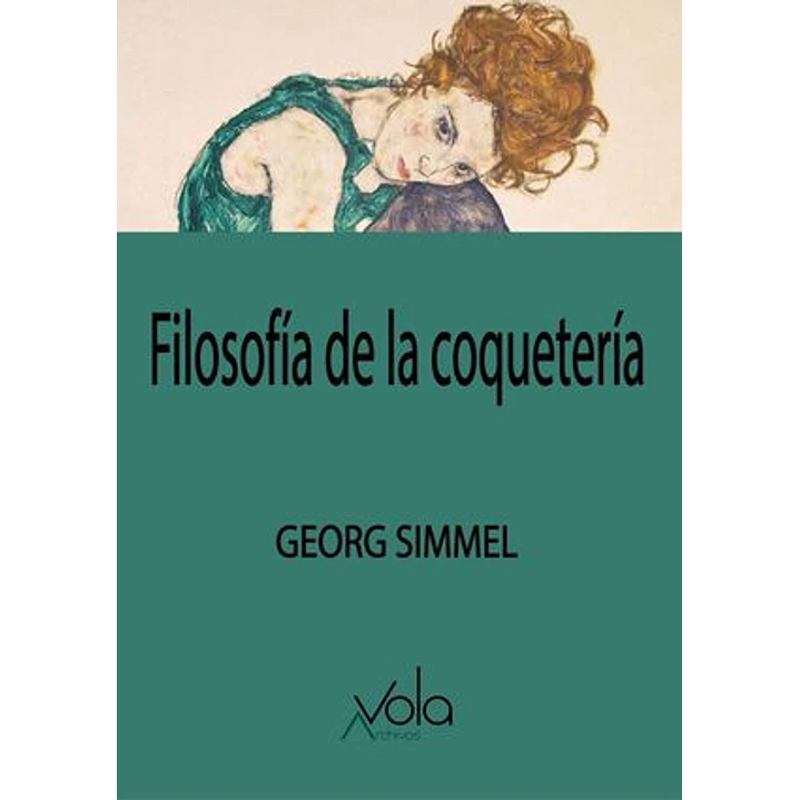 Filosofia De La Coqueteria - Simmel, Georg 1