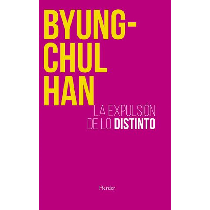La Expulsion De Lo Distinto - Byung-chul Han 1