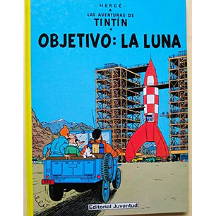 Las Aventuras De Tintin 16 Objetivo La Luna - Herge