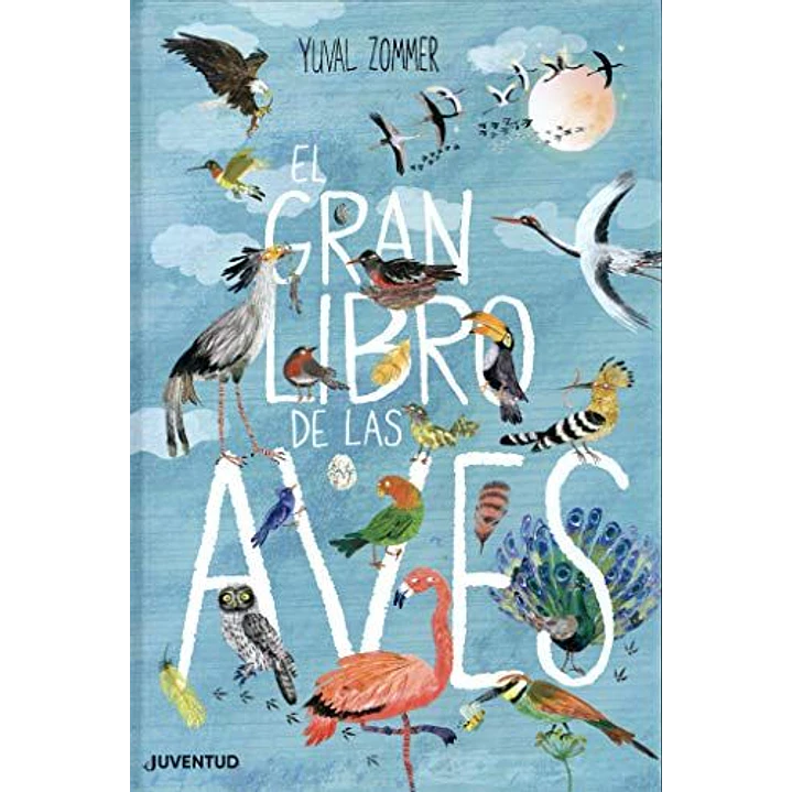 El Gran Libro De Las Aves - Zommer, Yuval 1