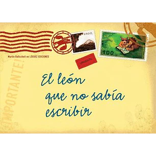El Leon Que No Sabia Escribir - Martin Baltscheit