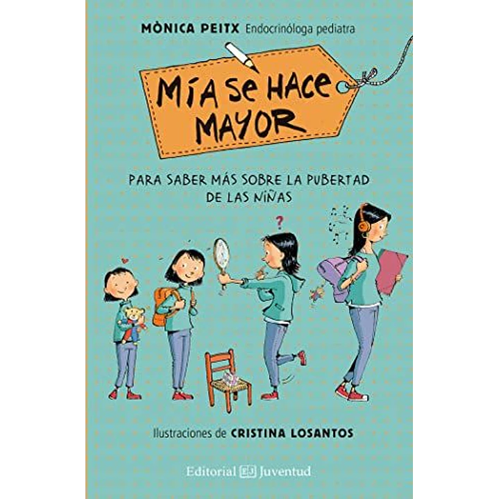 Mia Se Hace Mayor - Peitx, Monica 1