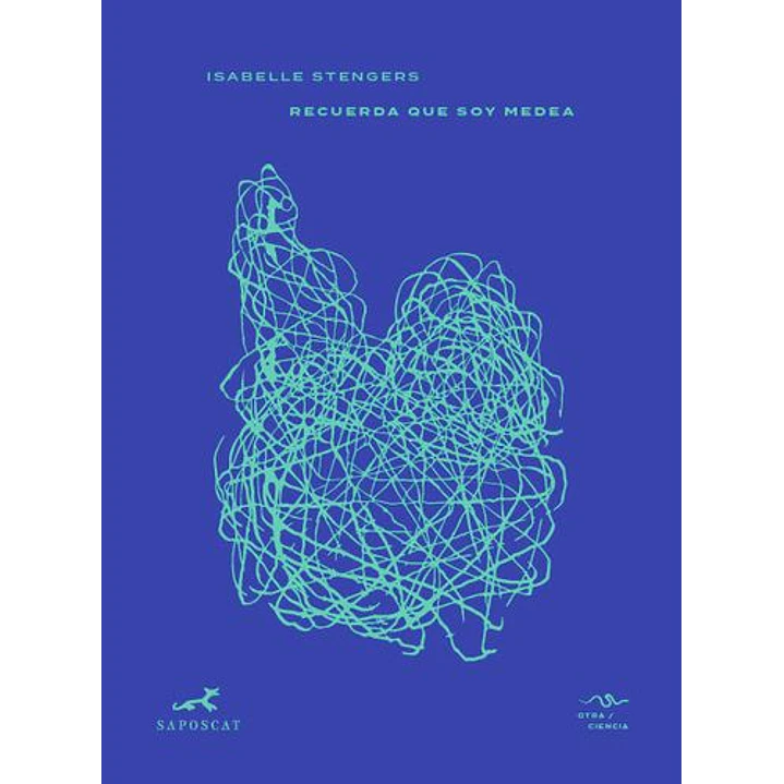 Recuerda Que Soy Medea - Stengers, Isabelle 1