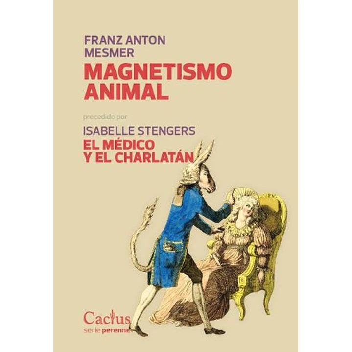 Magnetismo Radical & El Medico Y El Charlatan - Mesmer, Franz Anton / Stengers, Isabelle 1
