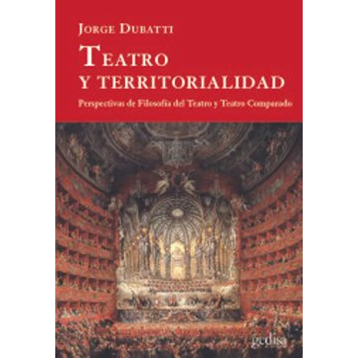 Teatro Y Territorialidad - Dubatti, Jorge 1