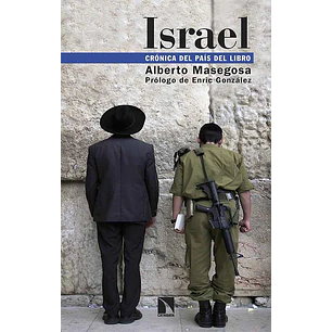 Israel: Cronica Del Pais Del Libro - Masegosa, Alberto