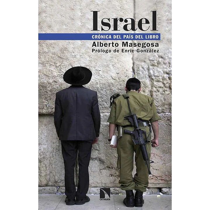 Israel: Cronica Del Pais Del Libro - Masegosa, Alberto 1