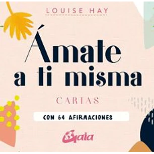 Amate A Ti Misma - Hay, Louise