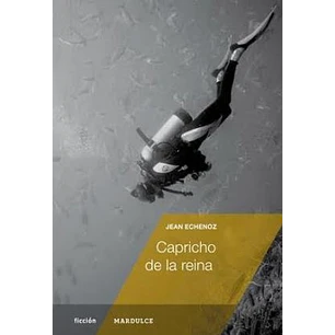 Capricho De La Reina - Echenoz, Jean