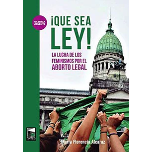Que Sea Ley - Alcaraz, Maria Florencia