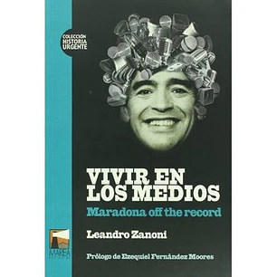 Vivir En Los Medios - Zanoni, Leandro