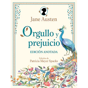 Orgullo Y Prejuicio. Edicion Anotada - Austen, Jane