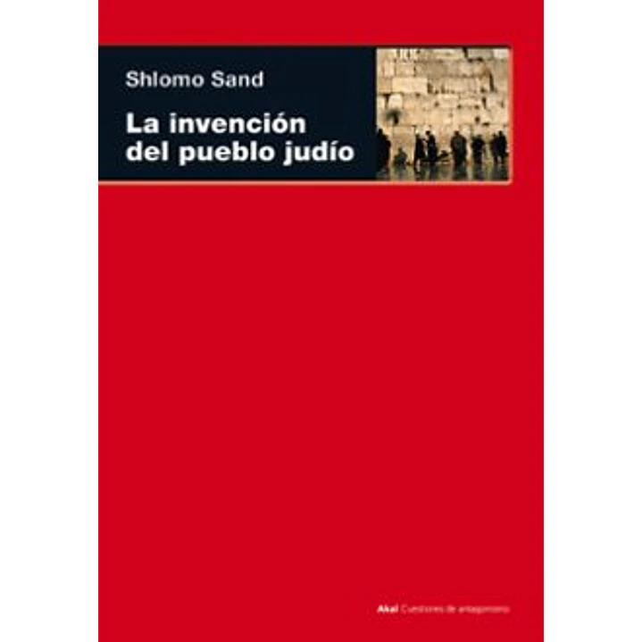 La Invencion Del Pueblo Judio - Sand, Shlomo 1