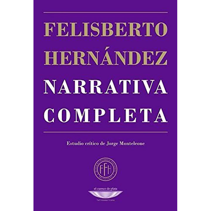 Narrativa Completa Felisberto Hernandez - Hernandez, Felisberto 1