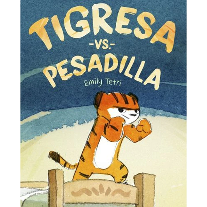 Tigres Vs Pesadilla - Tetri, Emily 1