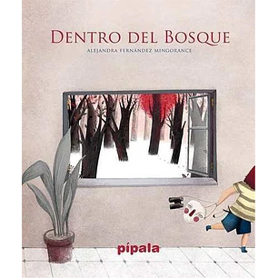 Dentro Del Bosque - Fernandez Mingorance, Alejandra