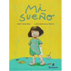 Mi Sueño - Szulman, Santi; Mancilla, Lucia